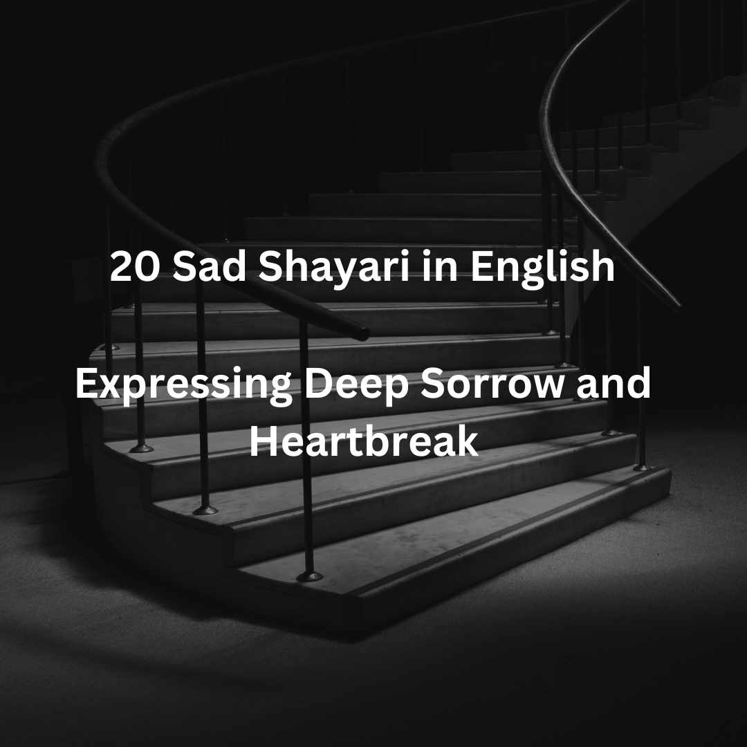 20 Sad Shayari in English Expressing Deep Sorrow and Heartbreak