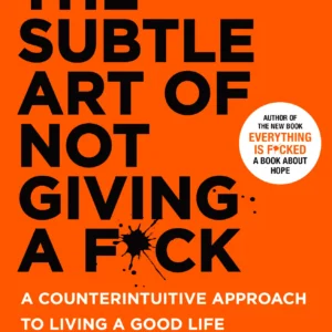 The Subtle Art of Not Giving a F*ck