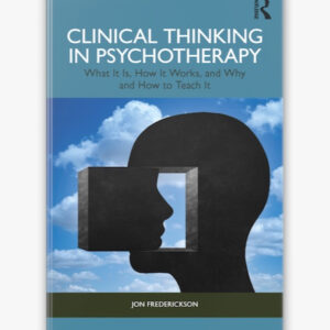 Clinical Thinking in Psychotherapy