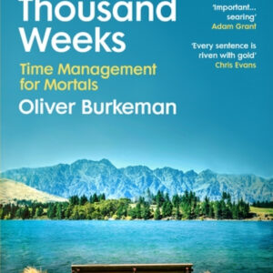 Discover the profound insights of Four Thousand Weeks—a transformative guide to time management, mindfulness, and living meaningfully in a finite life. Learn how to make the most of your 4,000 weeks on Earth.