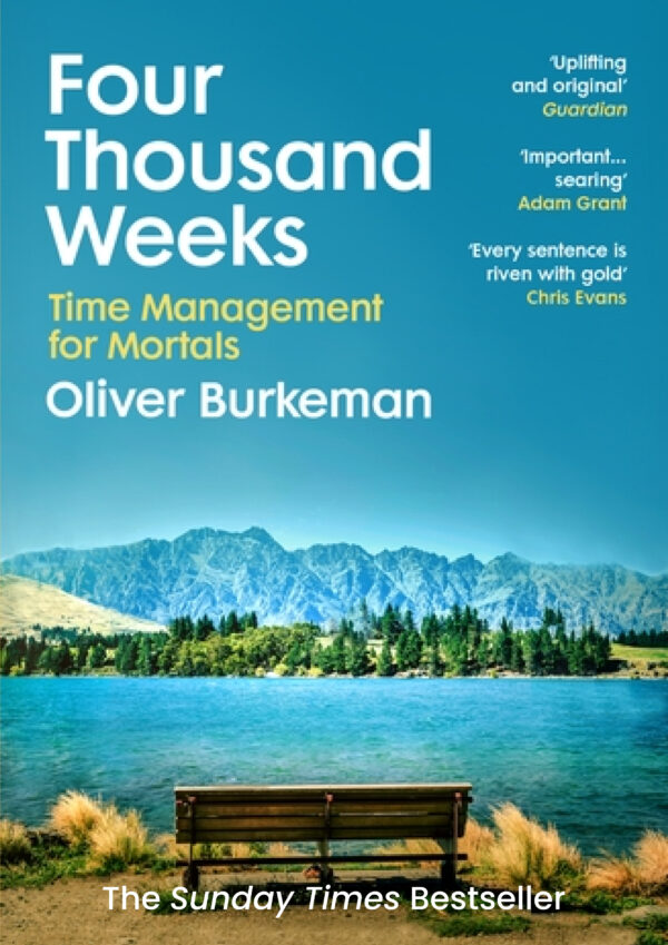 Discover the profound insights of Four Thousand Weeks—a transformative guide to time management, mindfulness, and living meaningfully in a finite life. Learn how to make the most of your 4,000 weeks on Earth.