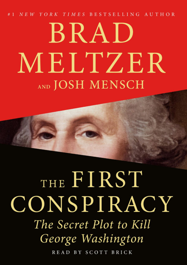 The First Conspiracy The Secret Plot to Kill George Washington